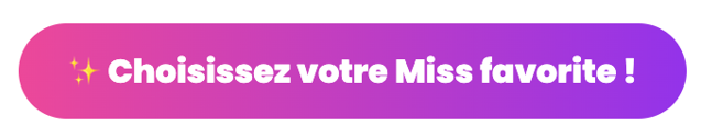 Choisir sa miss favorite